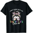 thumbnail image 1 of Occupational Therapy Messy Bun Pediatric OT Life Therapist T-Shirt, 1 of 4