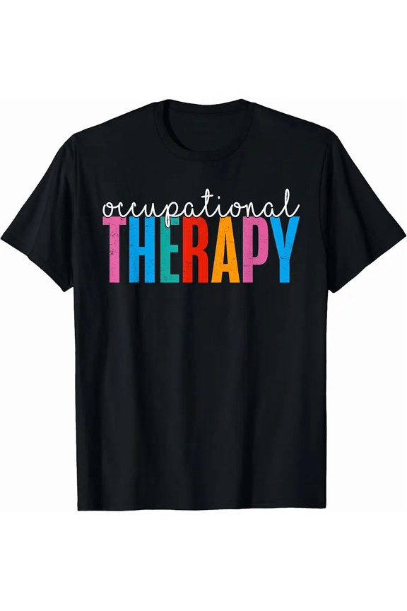 Occupational Therapy -OT Therapist OT Month design idea T-Shirt