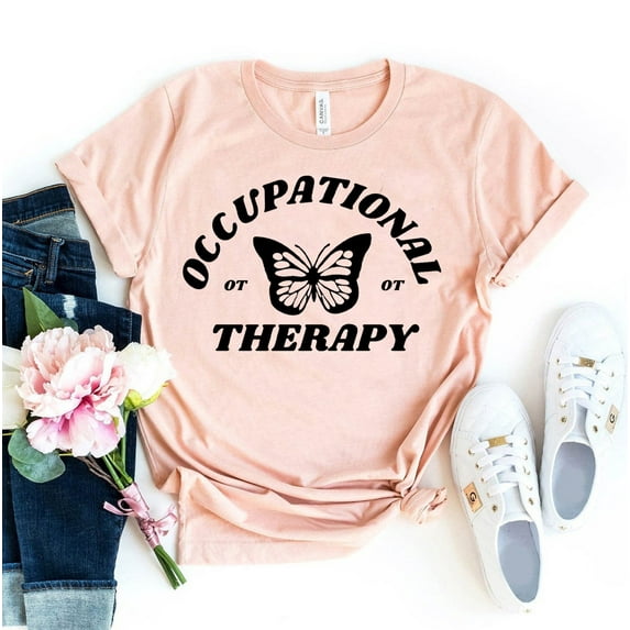 Occupational Therapy T-shirt Funny Ot Shirt Everyday Tee Student Top Cota Gift Butterfly Shirts Assistant Nature Lover Gifts Graduation