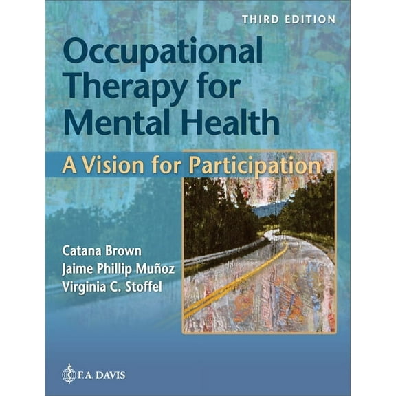 Occupational Therapy for Mental Health: A Vision for Participation, (Hardcover)