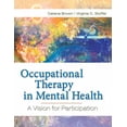 thumbnail image 1 of Pre-Owned Occupational Therapy in Mental Health: A Vision for Participation (Hardcover) 0803617046 9780803617049, 1 of 1