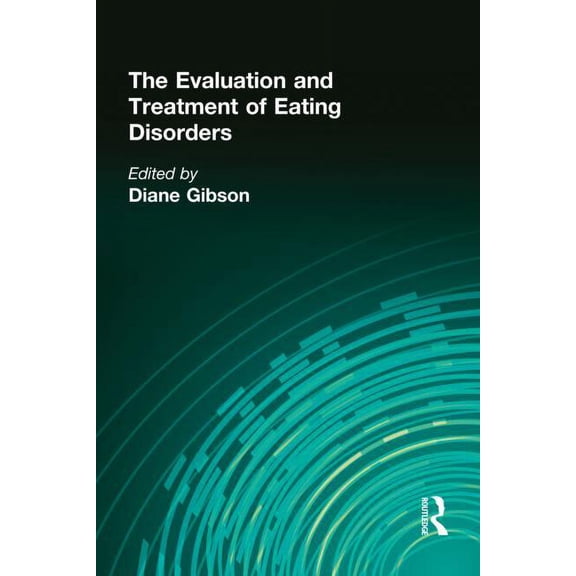 Occupational Therapy in Mental Health The Evaluation and Treatment of Eating Disorders, (Hardcover)