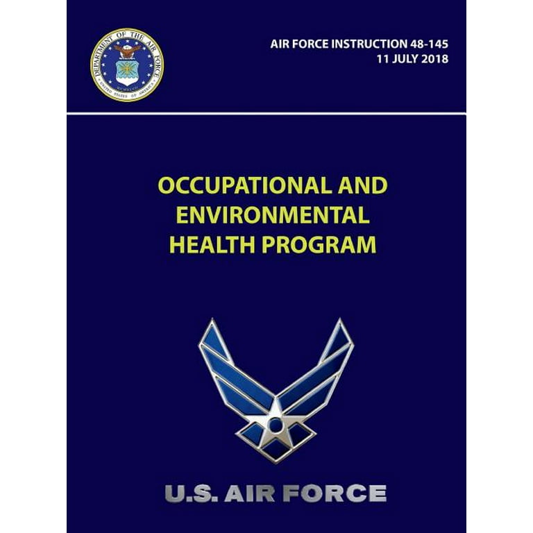 Occupational and Environmental Health Program Air Force Instruction 48 145 Paperback Walmart