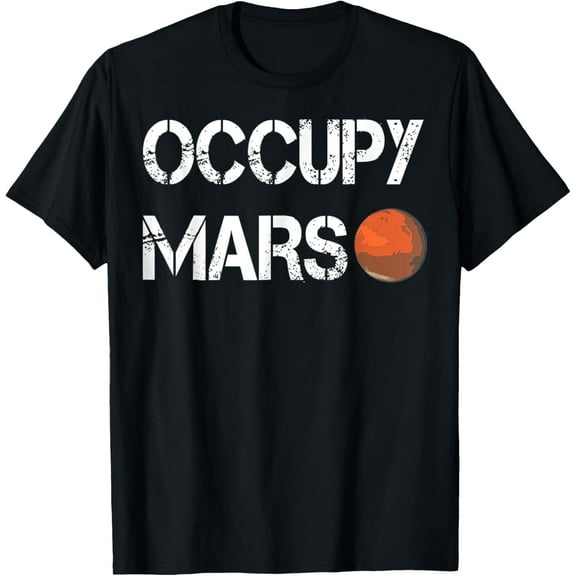 Occupy Mars Astronomy Space Explorer Rocket Science T-Shirt