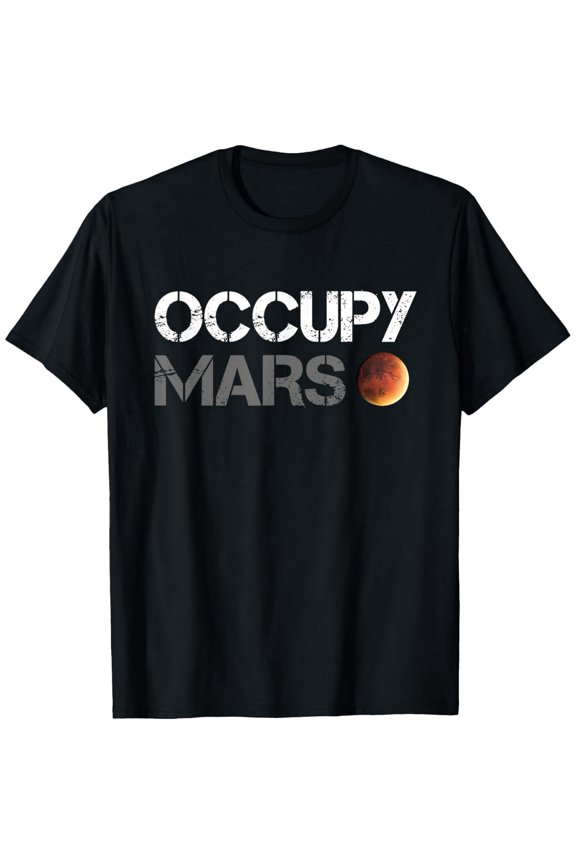 Occupy Mars Astronomy Space Explorer RocketScience T-Shirt