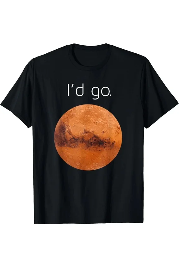 Occupy Mars Gift- I'd Go. Colonize Mars Unisex T-Shirt