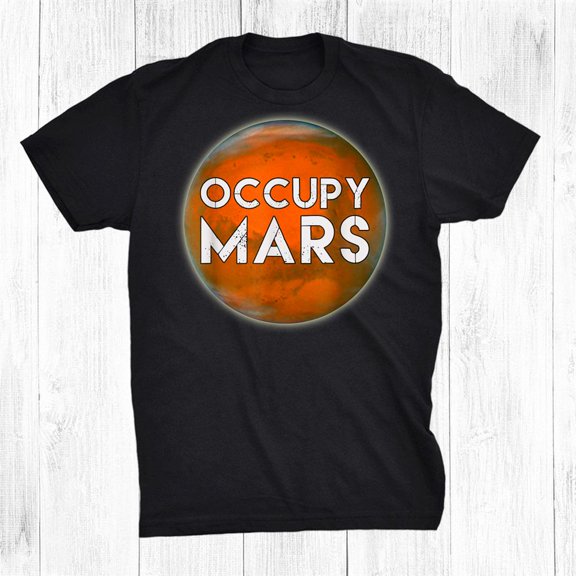 Occupy Mars Red Planet Space Graphic Design T-Shirt