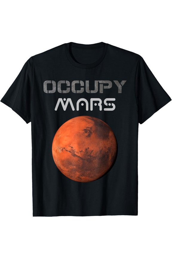Occupy Mars Shirt T-Shirt