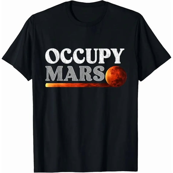 Occupy Mars Space Exploration Science Fans Men Women T-Shirt