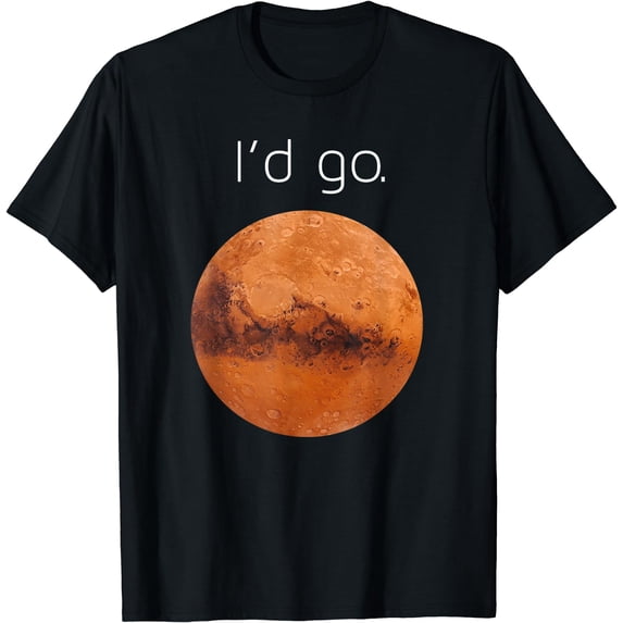Occupy Mars gift- I'd go. Colonize Mars T-Shirt Black Large