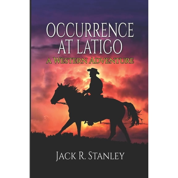 Occurrence at Latigo, (Paperback)