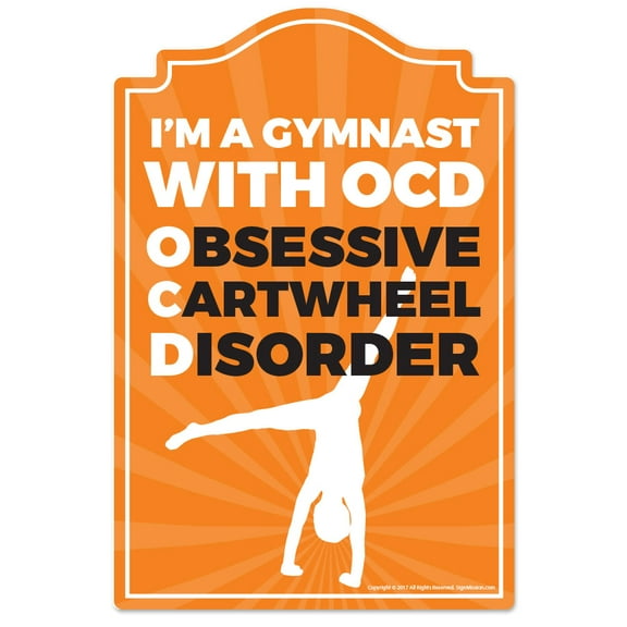 Ocd Gymnast Novelty Sign | Indoor/Outdoor | Funny Home Décor for Garages, Living Rooms, Bedroom, Offices | SignMission personalized gift Wall Plaque Decoration