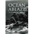 thumbnail image 1 of Pre-Owned Ocean Ablaze: War Reaches the Outer Banks (Paperback) 1491817852 9781491817858, 1 of 1