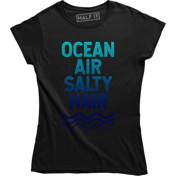 Ocean Air Salty Hair Seaside Sand Beach Fashion Funny Slogan Women T-Shirt
