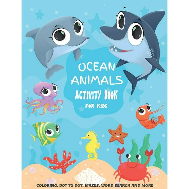 Ocean Animals Activity Book For kids: A Fun Kid Workbook Game For ...