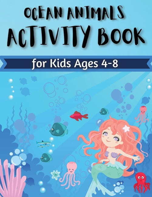 Ocean Animals Activity Book for Kids Ages 4-8: Coloring, Find the ...