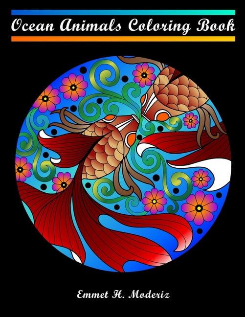 Ocean Animals Coloring Book: For adults teens kids ages 8-10 8-12 ...
