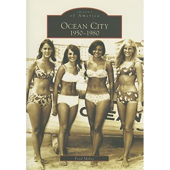 Pre-Owned Ocean City: 1950-1980 (Images of America (Arcadia Publishing)) Paperback