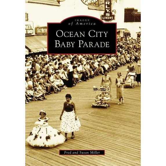 Ocean City Baby Parade (Paperback) by Fred Miller, Professor Susan Miller