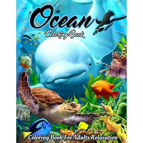Ocean Coloring Book: An Adult Coloring Book Featuring Relaxing Ocean Scenes, Cute Tropical Fish, Creatures and Underwater Scenes (Coloring Book Best Gift Idea), (Paperback)
