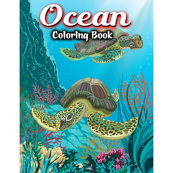 Ocean Coloring Book: For Adult Stress-relief - Beautiful Sea Creatures Featuring Relaxing Ocean Scenes, Tropical Fish and Under Water Scenery - Sea Life Coloring Book (Paperback)