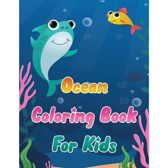 Ocean Coloring Book for Kids - Life Under the Sea Animals Coloring for ...