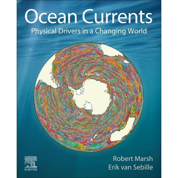 Ocean Currents: Physical Drivers in a Changing World, (Paperback)