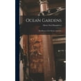 thumbnail image 1 of Ocean Gardens : The History of the Marine Aquarium (Hardcover), 1 of 6