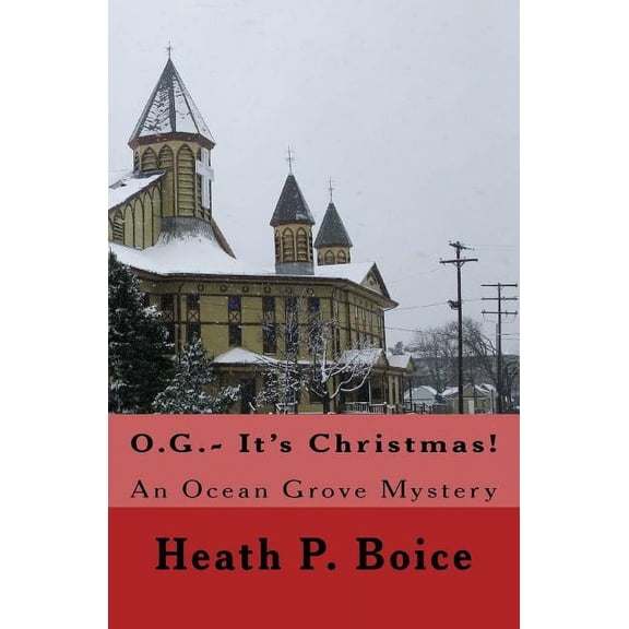Ocean Grove Mystery O.G.- It's Christmas: An Ocean Grove Mystery, Book 3, (Paperback)