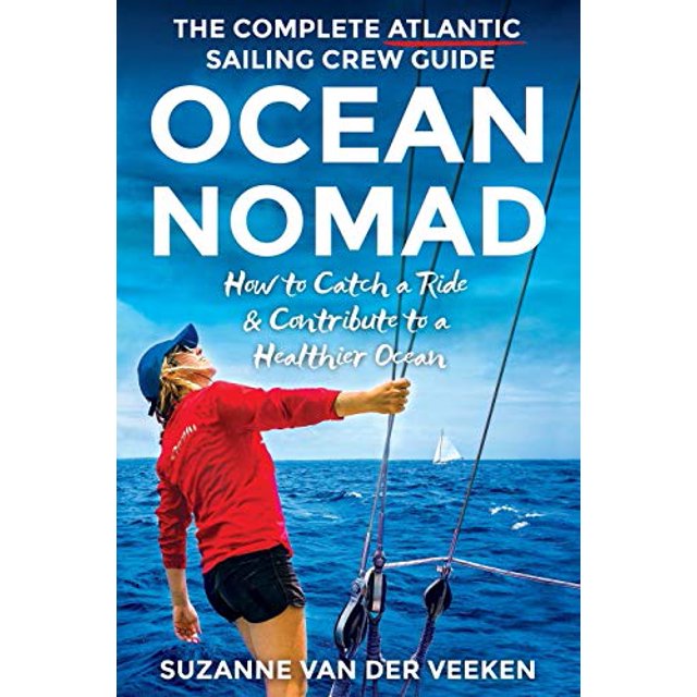 PreOwned OCEAN NOMAD The Complete Atlantic Sailing Crew Guide How