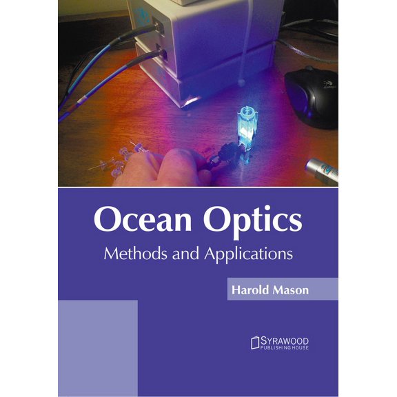 Ocean Optics: Methods and Applications, (Hardcover)