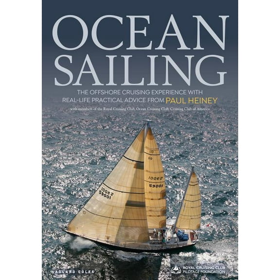 Ocean Sailing : The Offshore Cruising Experience with Real-life Practical Advice (Hardcover)