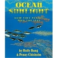 thumbnail image 1 of Ocean Sunlight: How Tiny Plants Feed the Seas, (Hardcover), 1 of 1