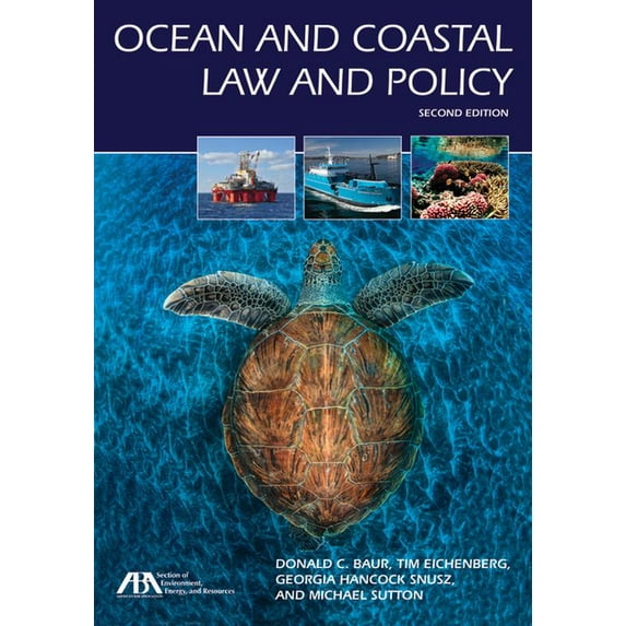 Ocean and Coastal Law and Policy, Second Edition, (Paperback)