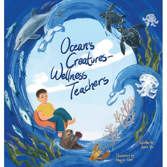 Ocean's Creatures - Wellness Teachers, (Hardcover)