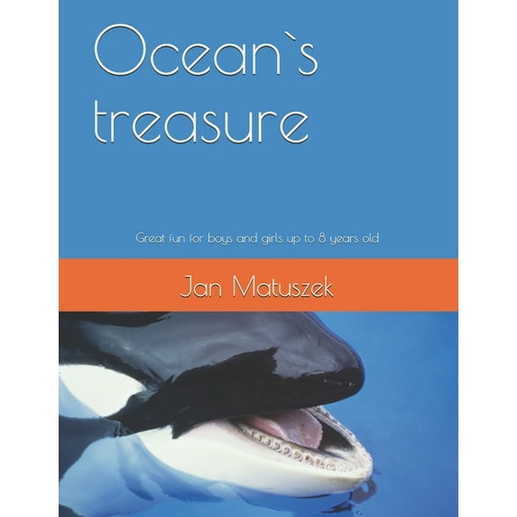 Ocean`s treasure: Great fun for boys and girls up to 8 years old, (Paperback)