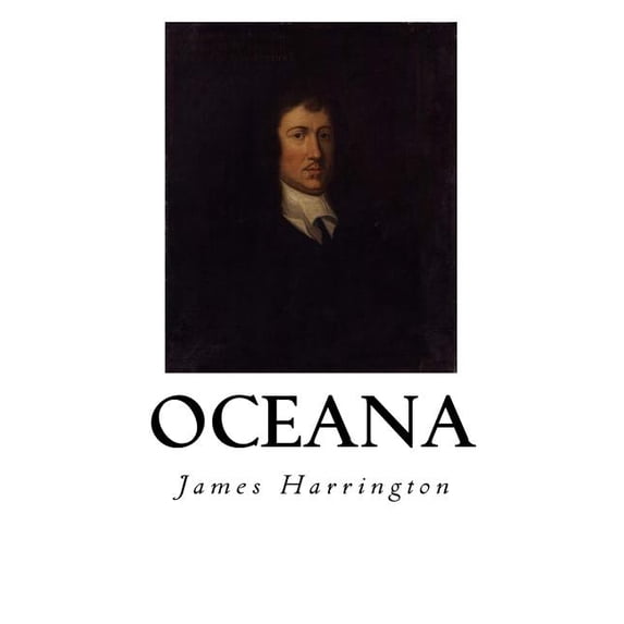 Oceana: The Commonwealth of Oceana (Paperback)