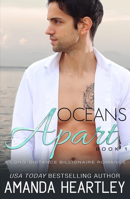 Oceans Apart: Oceans Apart Book 1: A Long-Distance Billionaire Romance (Paperback)