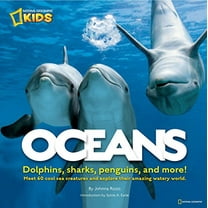 Pre-Owned Oceans: Meet 60 Cool-Sea Creatures and Explore Their Amazing Watery World (Hardcover) 1426306865 9781426306860