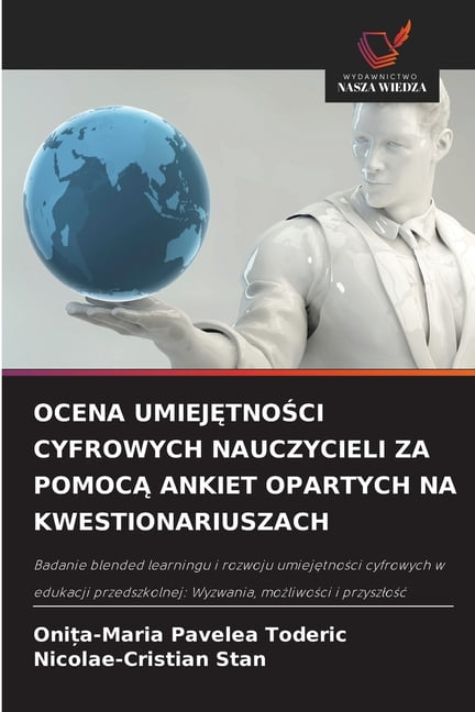 Ocena UmiejĘtnoŚci Cyfrowych Nauczycieli Za PomocĄ Ankiet Opartych Na Kwestionariuszach, (Paperback)