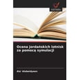 thumbnail image 1 of Ocena jordańskich lotnisk za pomocą symulacji, (Paperback), 1 of 1
