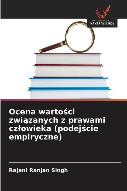 Ocena wartości związanych z prawami czlowieka (podejście empiryczne), (Paperback)