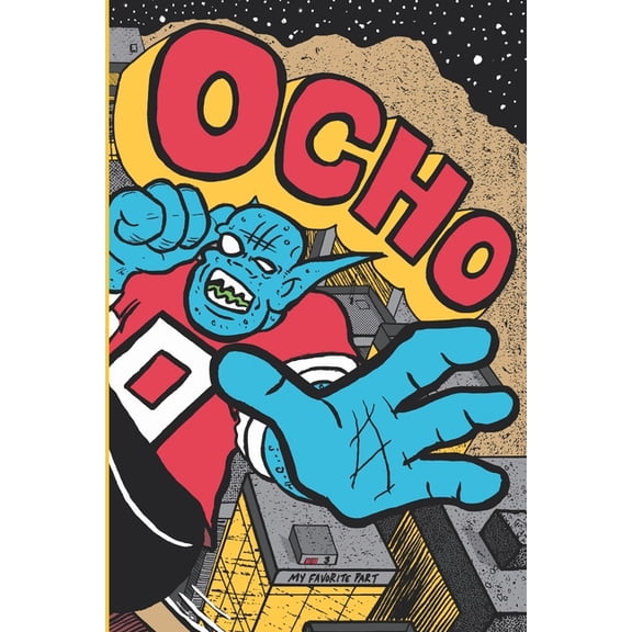 Ocho - My Favorite Part, (Paperback)