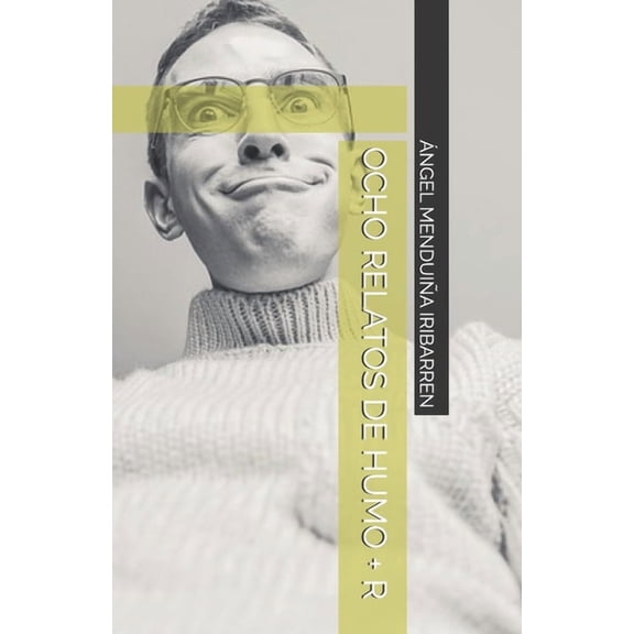 Ocho Relatos de Humo + R, (Paperback)