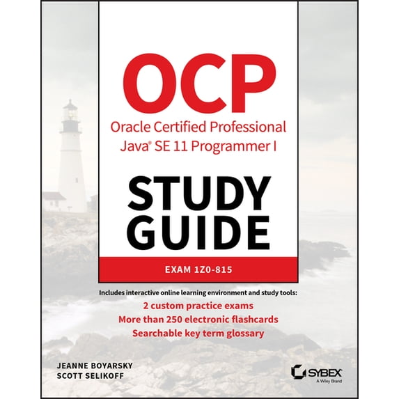 OCP Oracle Certified Professional Java SE 11 Programmer I Study Guide ...