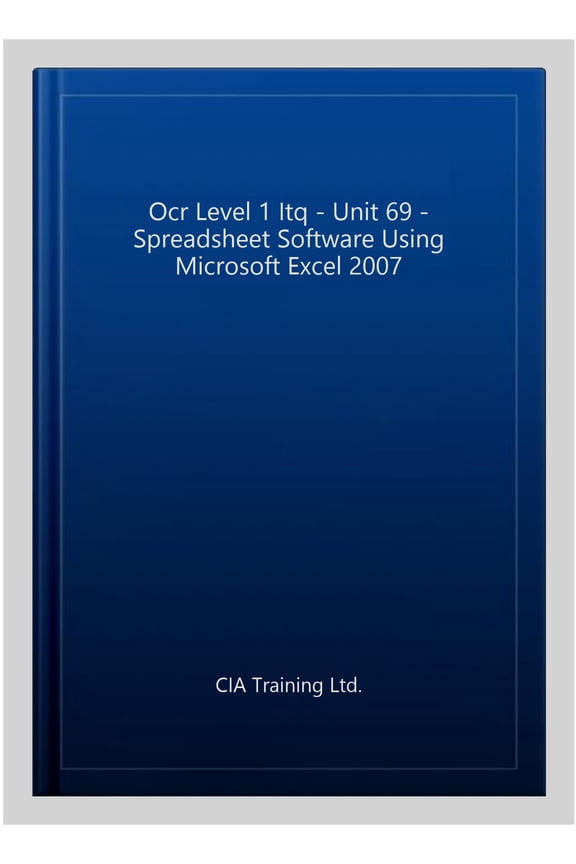 Pre-Owned Ocr Level 1 Itq - Unit 69 - Spreadsheet Software Using Microsoft Excel 2007