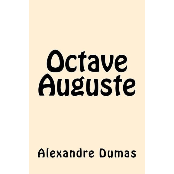 Octave Auguste (french Edition) (Paperback)