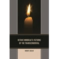 thumbnail image 1 of Octave Mirbeau's Fictions of the Transcendental, (Hardcover), 1 of 1