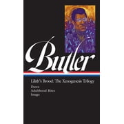 Octavia E. Butler Liliths Brood The Xenogenesis Trilogy Loa #393 Dawn / Adulthood Rites / Imago, Hardcover