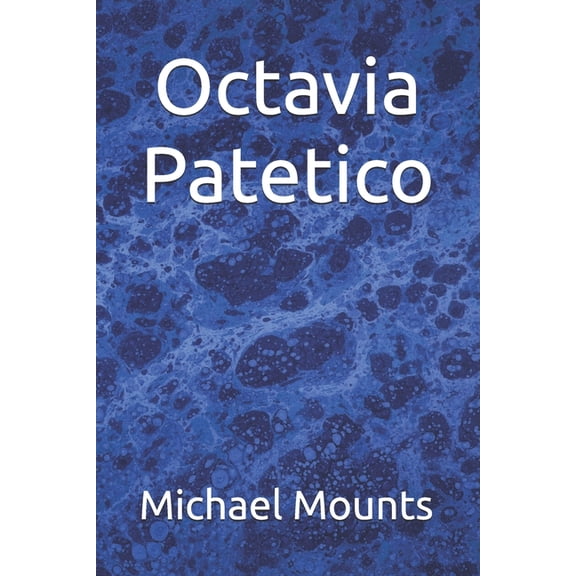 Octavia Patetico, (Paperback)